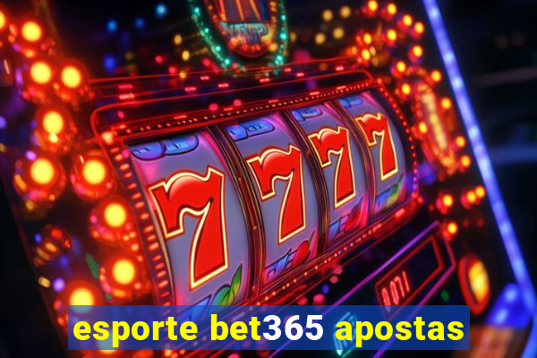 esporte bet365 apostas